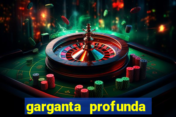 garganta profunda porto alegre